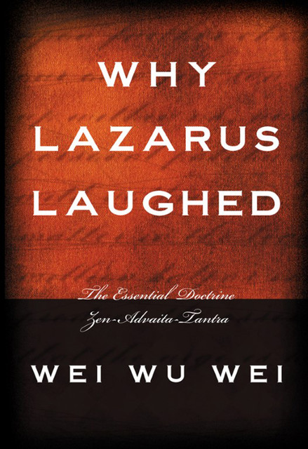 Why Lazarus Laughed, Wei Wei