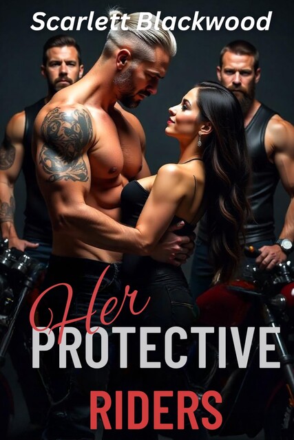 Her Protective Riders, Scarlett Blackwood