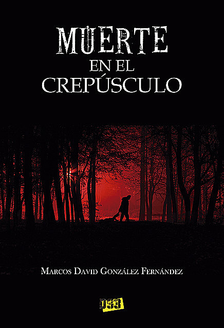 Muerte en el crepúsculo, Marcos David González Fernández