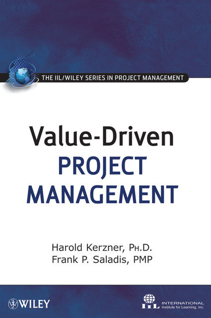 Value-Driven Project Management, Frank P.Saladis, Harold R.Kerzner