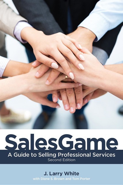 SalesGame, J.A. White, Diane S Brown, Tom Porter