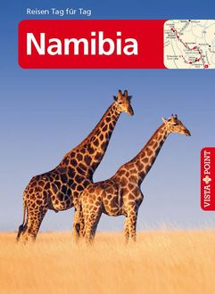 Namibia - VISTA POINT Reiseführer Reisen Tag für Tag, Elisabeth Petersen
