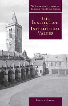 The Institution of Intellectual Values, Gordon Graham
