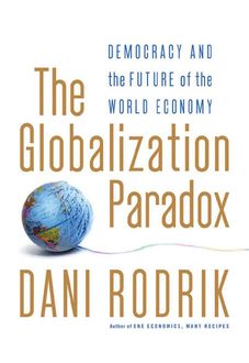 The Globalization Paradox, Dani Rodrik