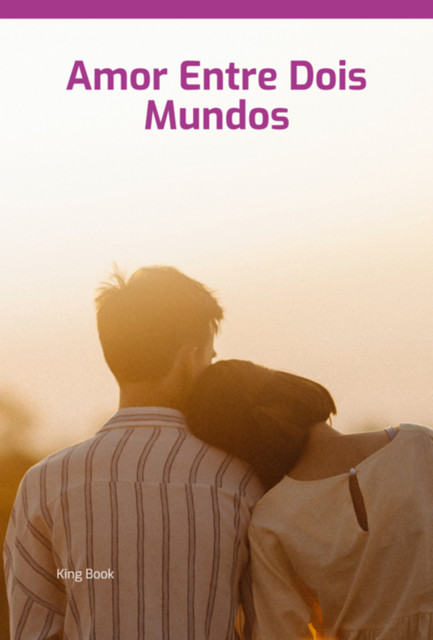 Amor Entre Dois Mundos, King Book