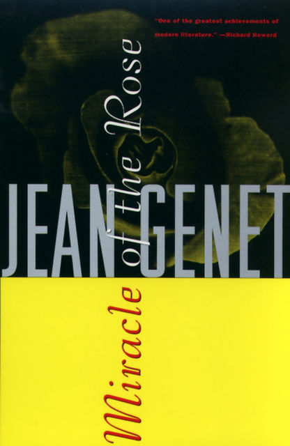 Miracle of the Rose, Jean Genet