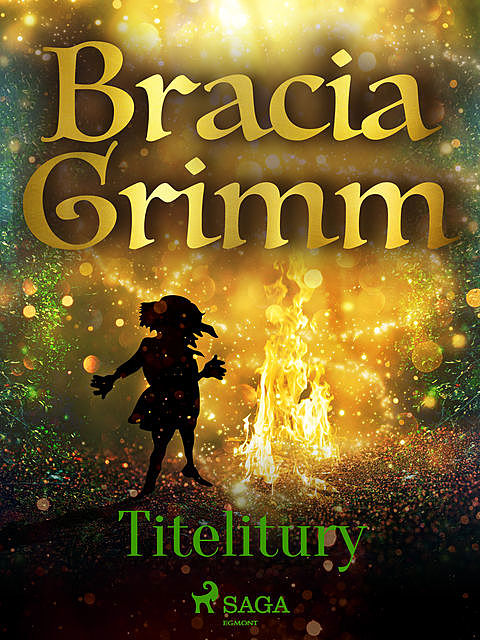 Titelitury, Bracia Grimm