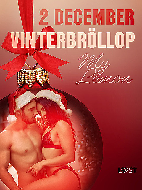 2 december: Vinterbröllop – en erotisk julkalender, My Lemon