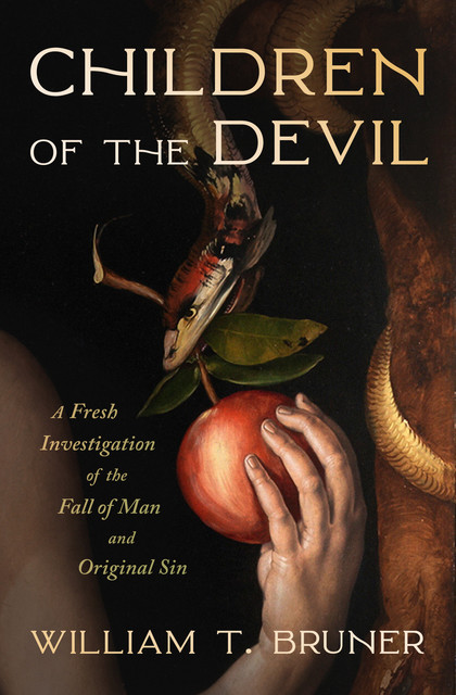 Children of the Devil, William T Bruner