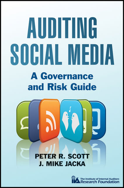 Auditing Social Media, Peter Scott, J.Mike Jacka