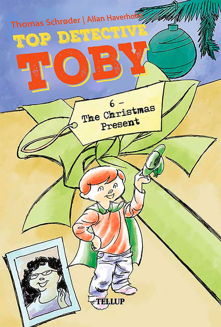 Top Detective Toby #6: The Christmas Present, Thomas Schröder