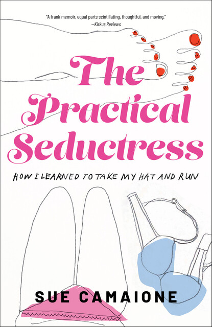 The Practical Seductress, Sue Camaione