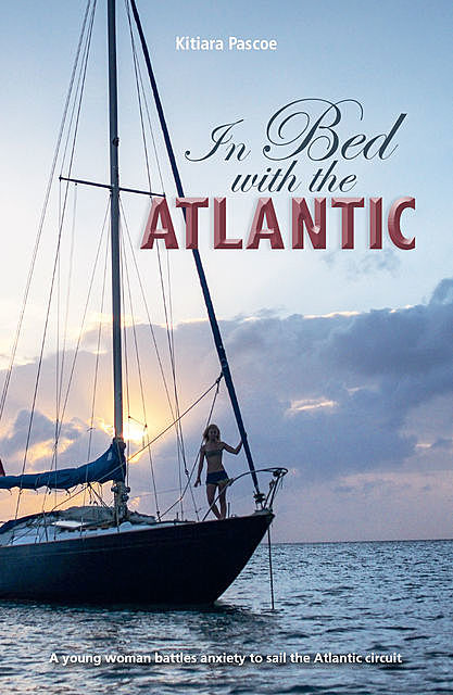 In Bed with the Atlantic, Kitiara Pascoe