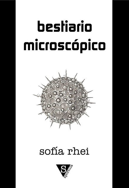 Bestiario microscópico, Sofía Rhei