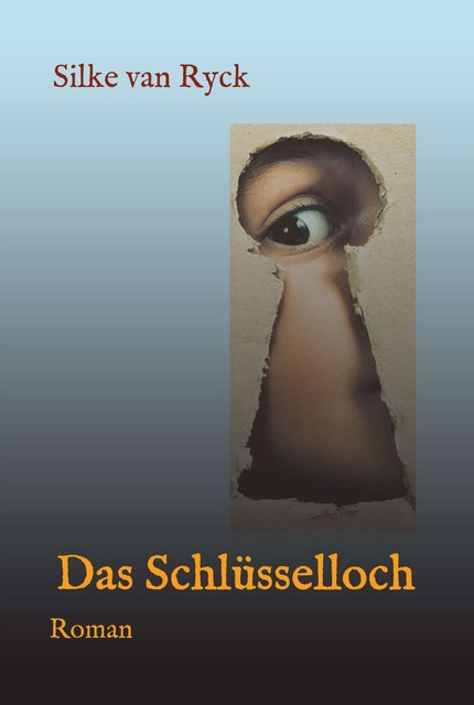 Das Schlüsselloch, Silke van Ryck