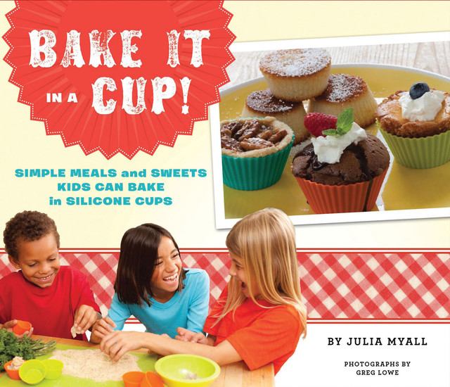 Bake It in a Cup, Julia Myall