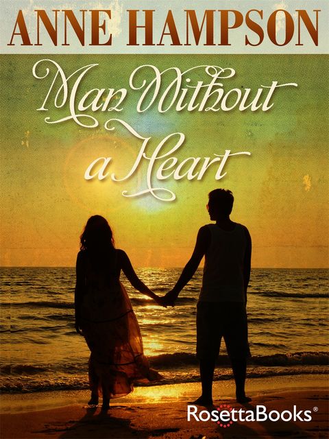 Man Without a Heart, Anne Hampson