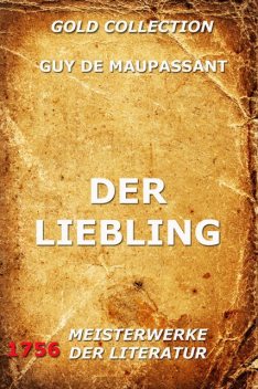 Der Liebling, Guy de Maupassant