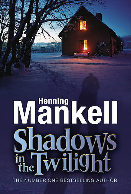Shadows in the Twilight, Henning Mankell
