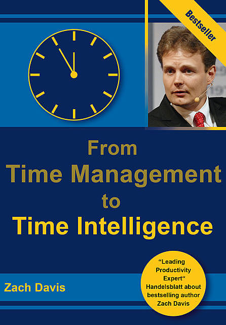 From Time Management to Time Intelligence, Juliana Kushner, Zach Davis