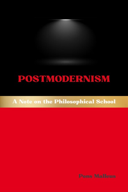 Postmodernism, Pons Malleus