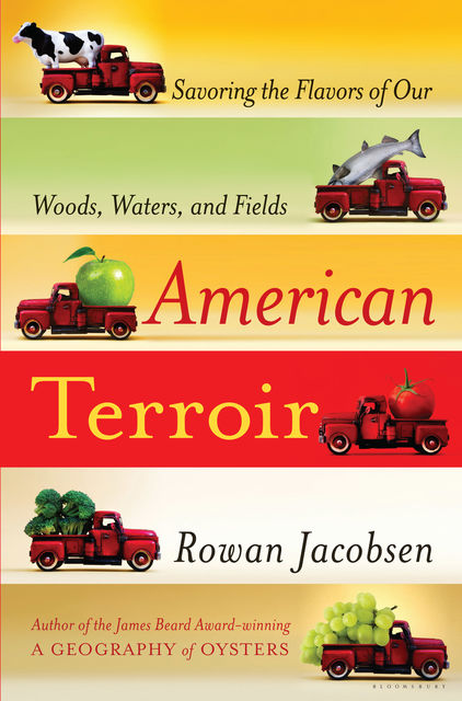 American Terroir, Rowan Jacobsen
