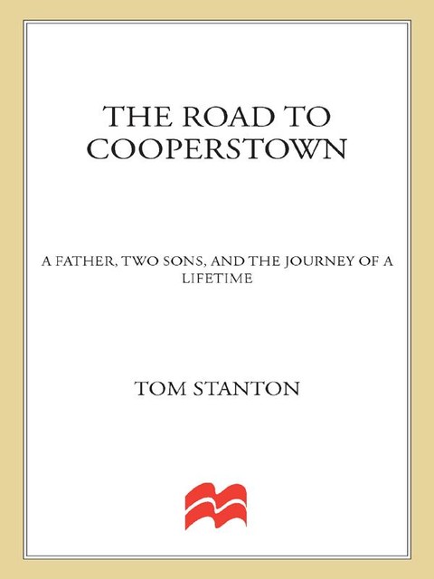 The Road to Cooperstown, Tom Stanton