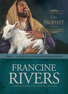 Prophet, Francine Rivers