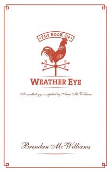 The Book of Weather Eye, Brendan McWilliams