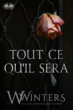 Tout Ce Qu'Il Sera, Willow Winters