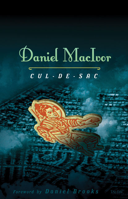 Cul-de-sac, Daniel MacIvor