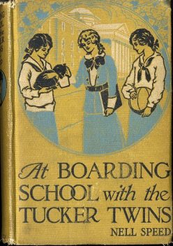 At Boarding School with the Tucker Twins, Nell Speed