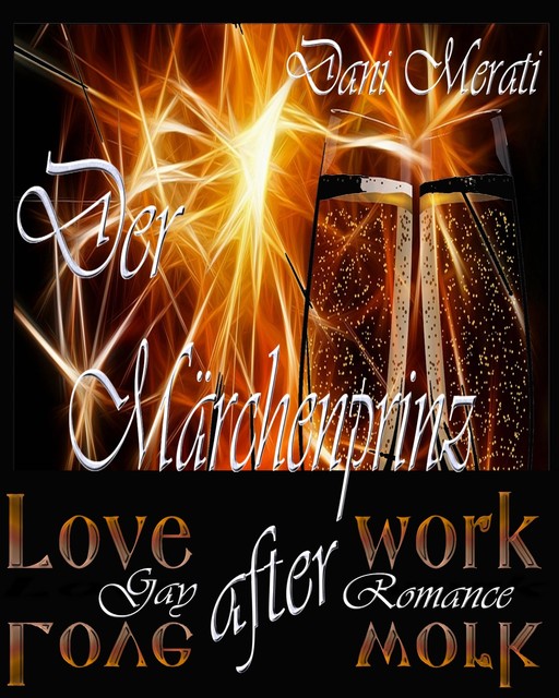 Love after work – Der Märchenprinz, Dani Merati