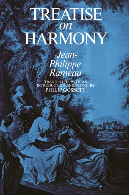 Treatise on Harmony, Jean-Philippe Rameau