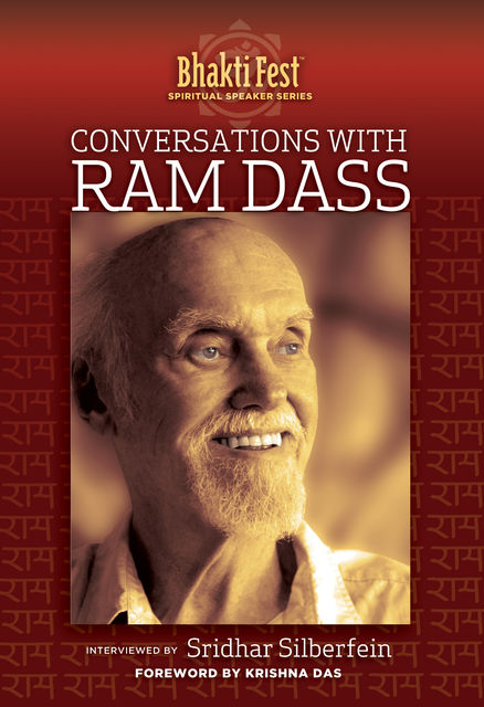 Conversations with Ram Dass, Ram Dass