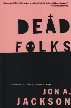 Dead Folks, Jon A. Jackson