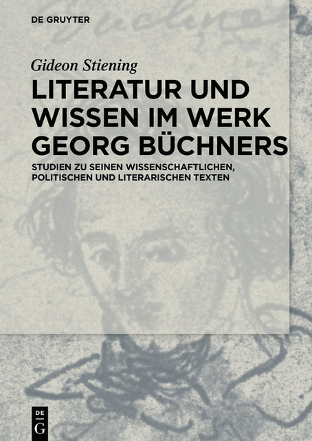 Literatur und Wissen im Werk Georg Büchners, Gideon Stiening