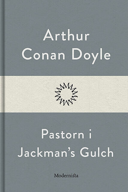 Pastorn i Jackmans Gulch, Arthur Conan Doyle