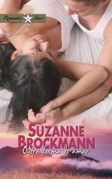 Outra forma de amar, Suzanne Brockmann