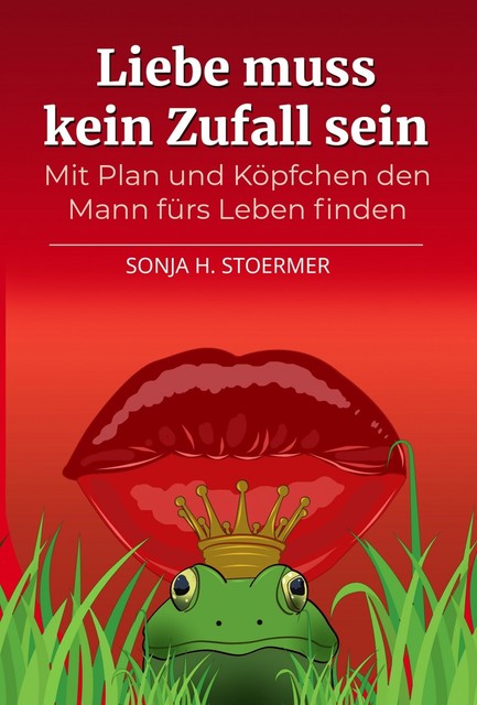 Liebe muss kein Zufall sein, Sonja Stoermer