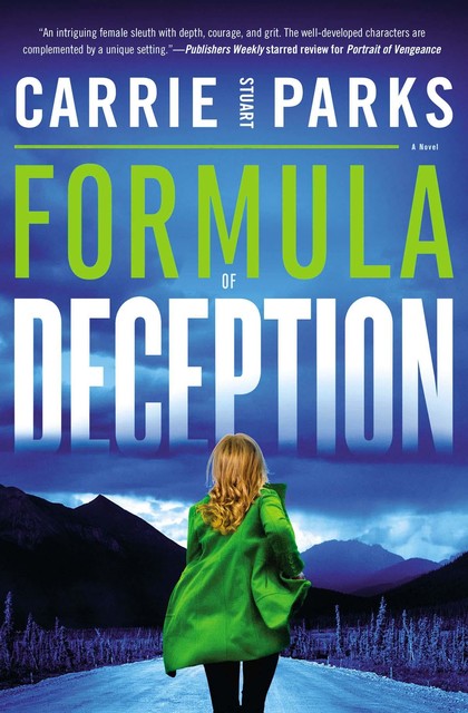 Formula of Deception, Carrie Stuart Parks