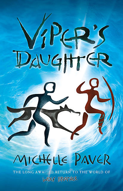 Viper's Daughter: Book 7, Michelle Paver