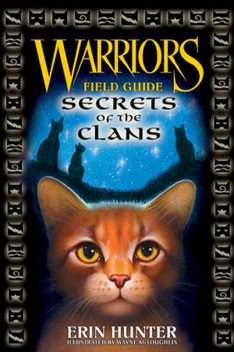 Warriors: Secrets of the Clans, Erin Hunter