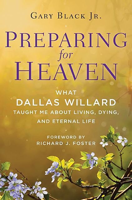 Preparing for Heaven, J.R., Gary Black