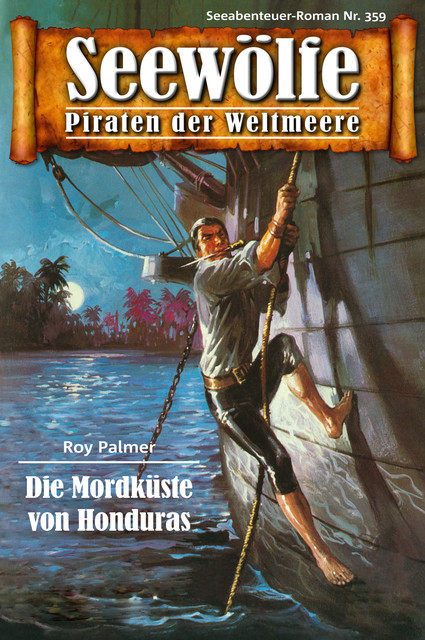 Seewölfe – Piraten der Weltmeere 359, Roy Palmer