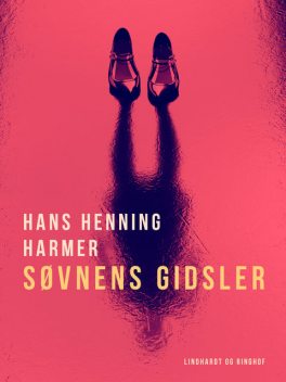 Søvnens gidsler, Hans Henning Harmer
