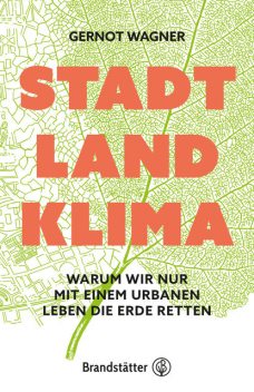 Stadt, Land, Klima, Gernot Wagner