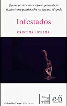 Infestados, Cristina Liceaga
