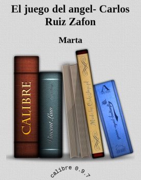 El juego del angel, Carlos Ruiz Zafуn