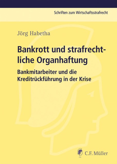 Bankrott und strafrechtliche Organhaftung, Jörg Habetha